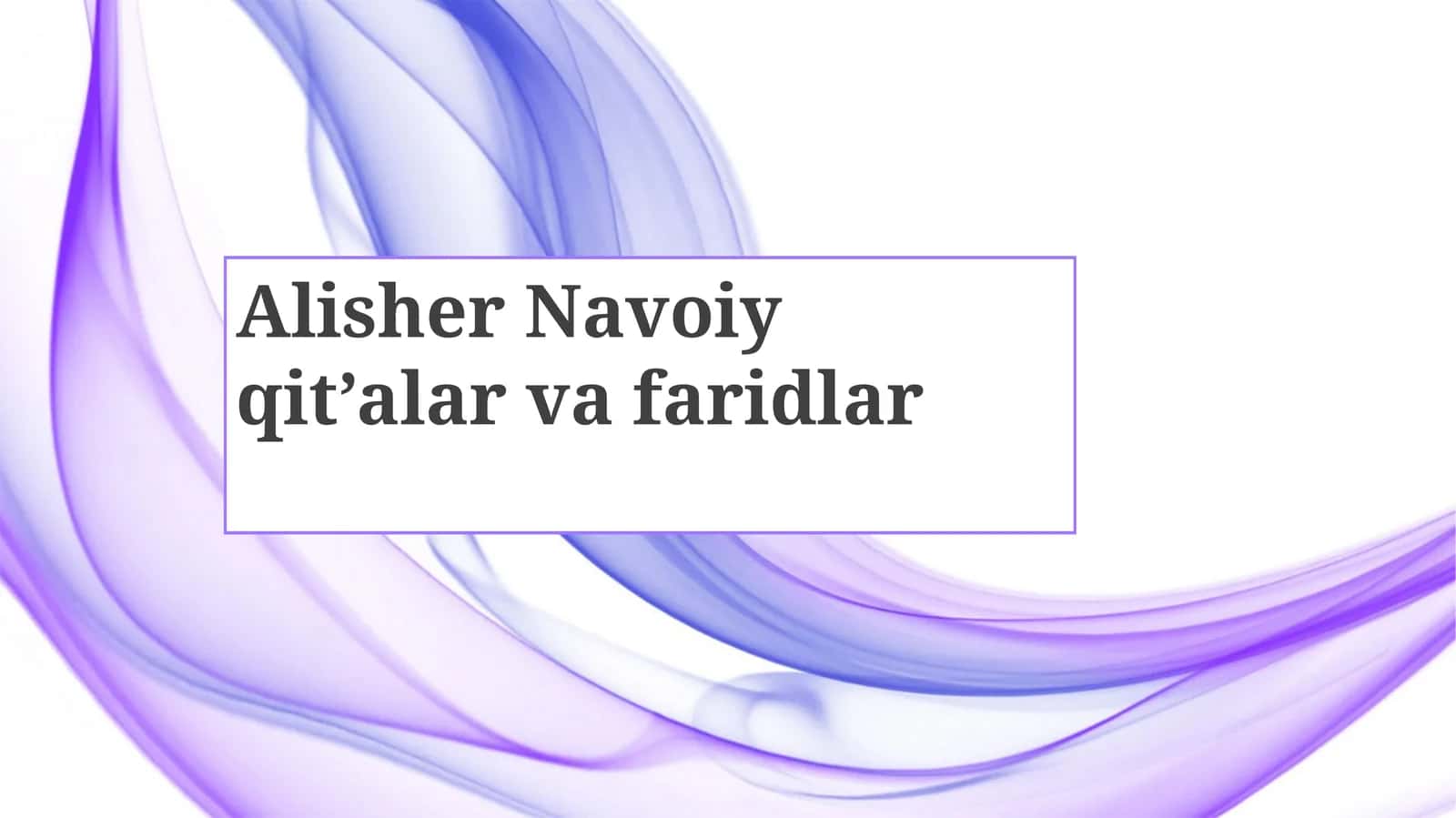Alisher Navoiy qit’alar vafaridlar