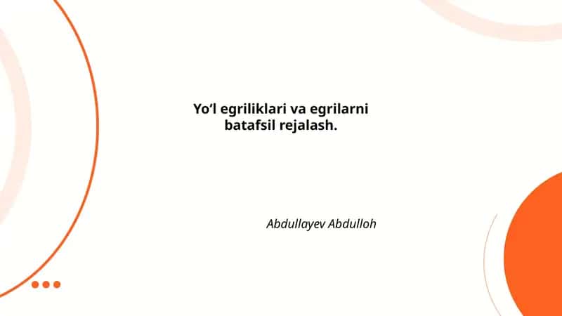 Yo‘l egriliklari va egrilarni batafsil rejalash