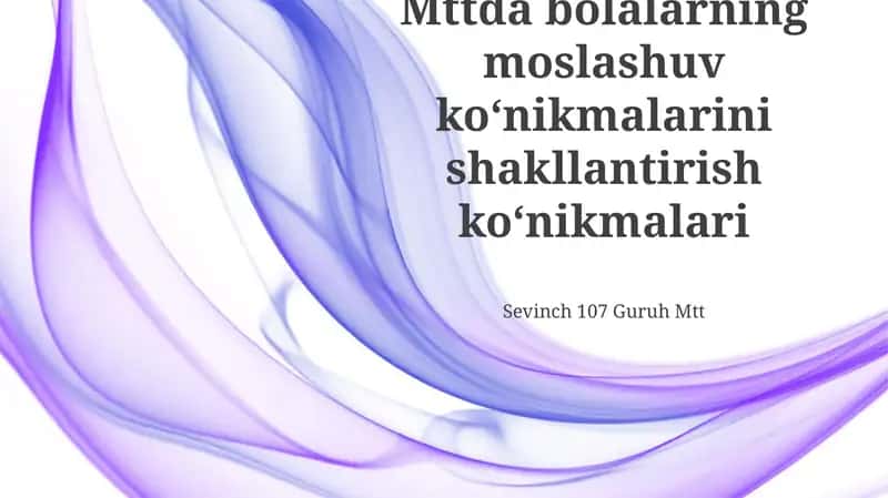 Bolalarning moslashuv koʻnikmalarini shakllantirish koʻnikmalari