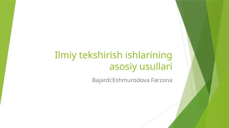 Ilmiytekshirishishlariningasosiyusullari