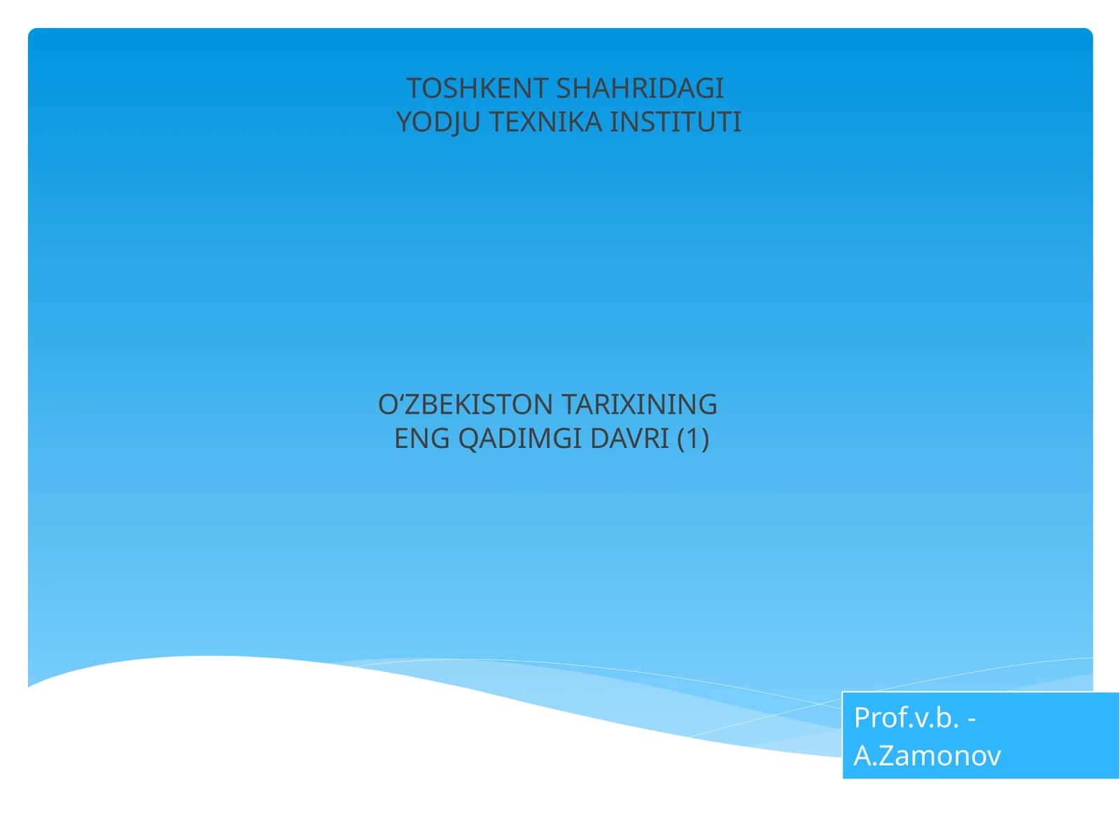 O‘ZBEKISTON TARIXINING ENG QADIMGI DAVRI (1)