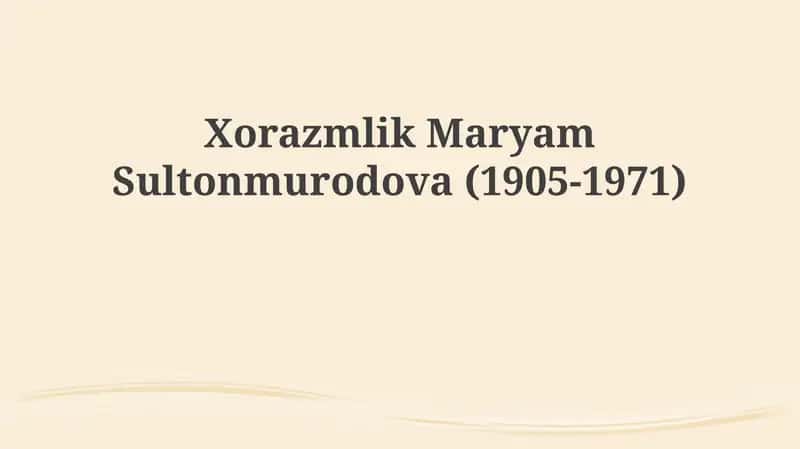 Maryam Sultonmurodova Hayoti