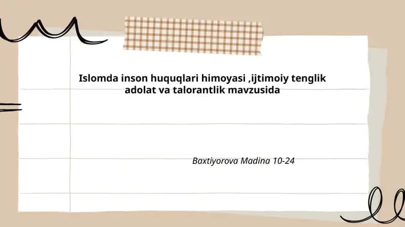 Islomda inson huquqlari himoyasi,ijtimoiy tenglik adolat va talorantlik mavzusida