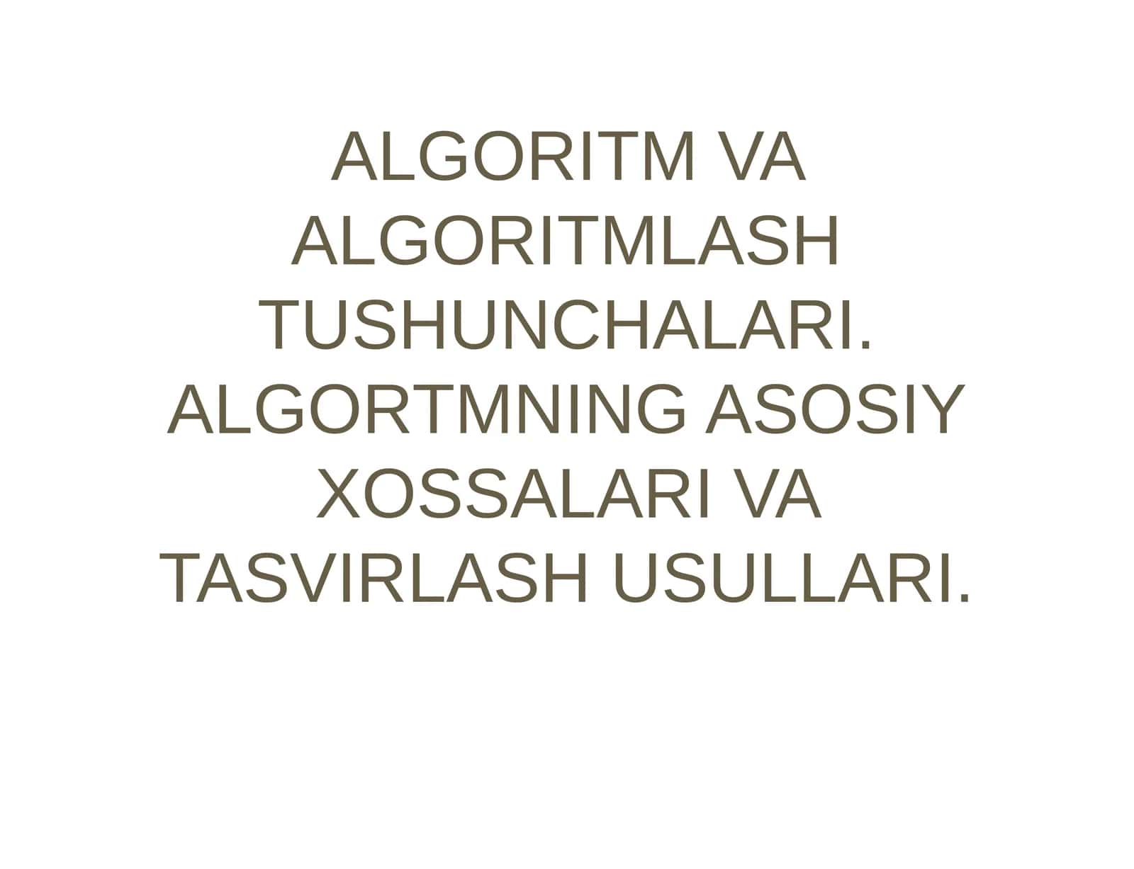 Algortm va dastur tushunchalari