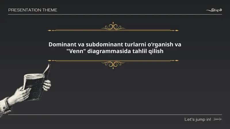 Dominant va subdominant turlarni o‘rganish va "Venn" diagrammasida tahlil qilish