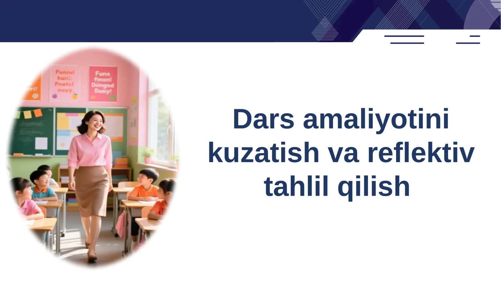 Darsamaliyotini kuzatish va reflektiv tahlil qilish