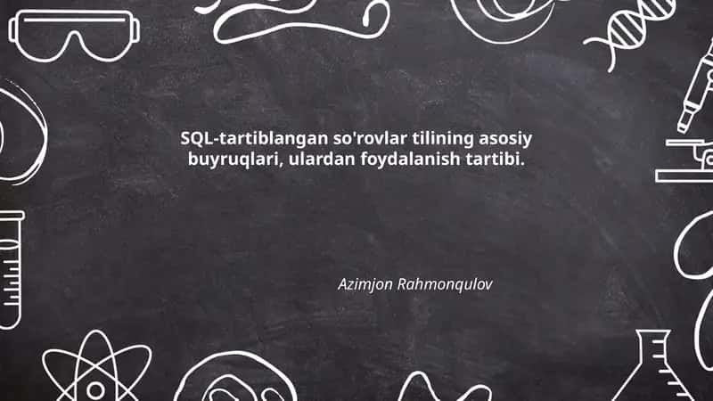 SQL-tartiblangan so'rovlar tilining asosiy buyruqlari