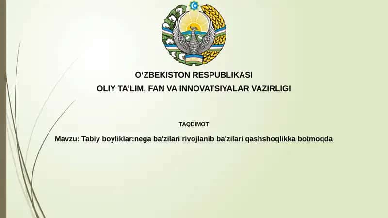Tabiyboyliklar: ne'gaba'zilaririvojlanibba'zilariqashshoqlikkabotmoqda