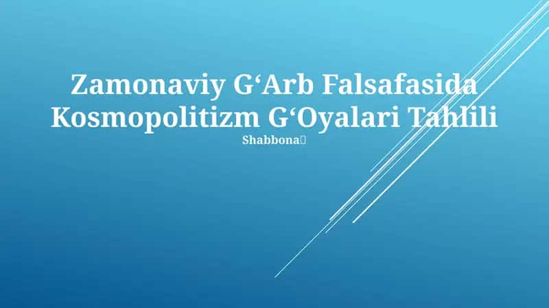 Zamonaviy GʻArb Falsafasida Kosmopolitizm GʻOyalari Tahlili
