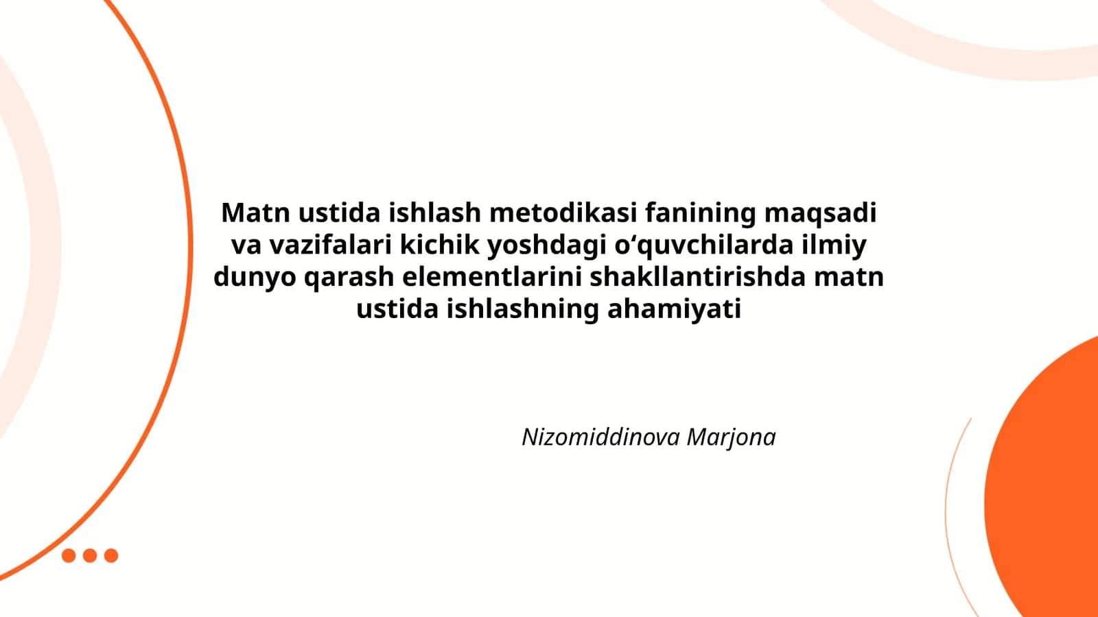 Matn ustida ishlash metodikasi fanining maqsadi va vazifalari