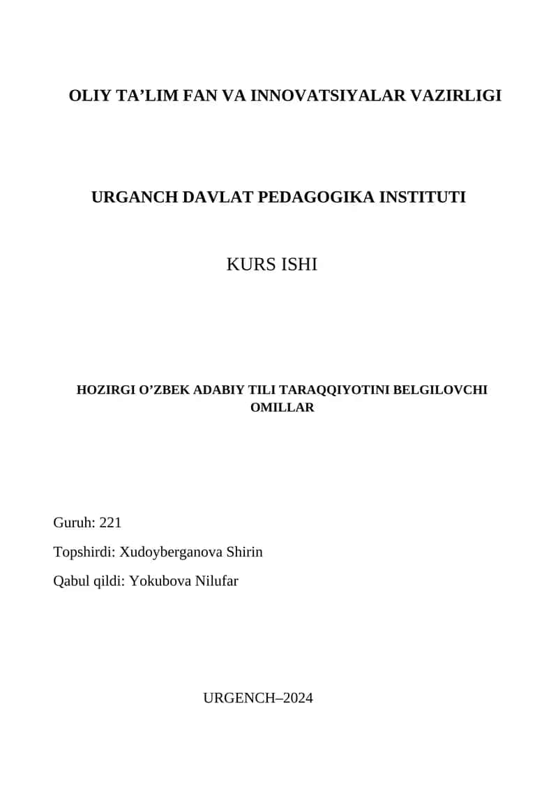 HOZIRGI O’ZBEK ADABIY TILI TARAQQIYOTINI BELGILOVCHI OMILLAR