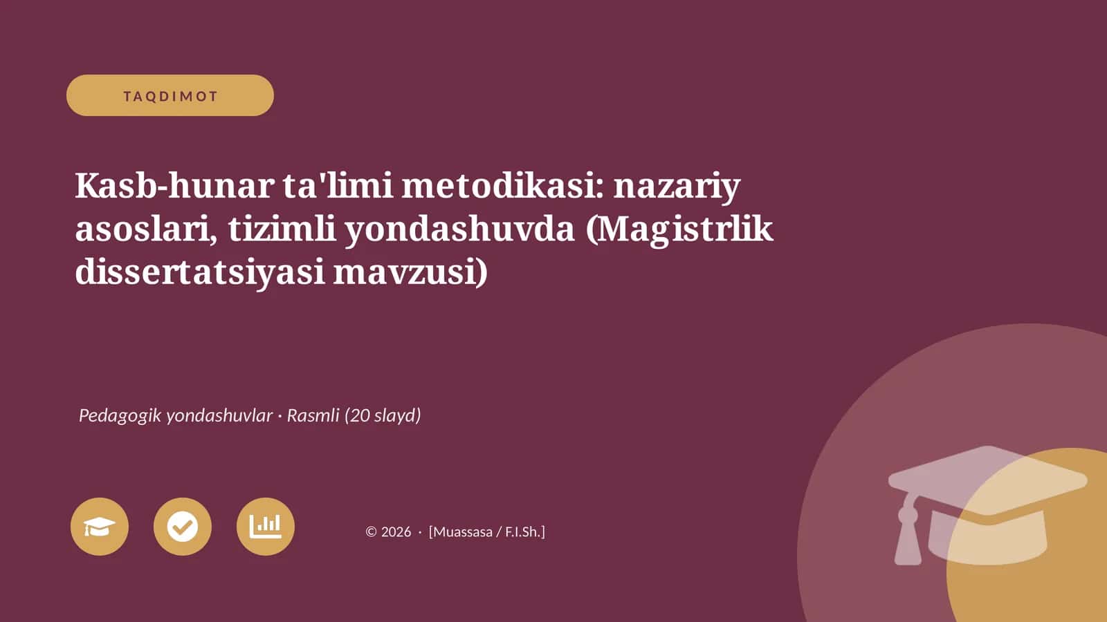 Kasb-hunar ta'limi metodikasi: nazariy asoslari, tizimli yondashuvda (Magistrlik dissertatsiyasi mavzusi)