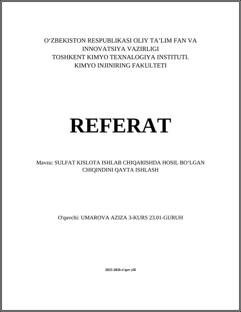 SULFAT KISLOTA ISHLAB CHIQARISHDA HOSIL BOʻLGAN CHIQINDINI QAYTA ISHLASH