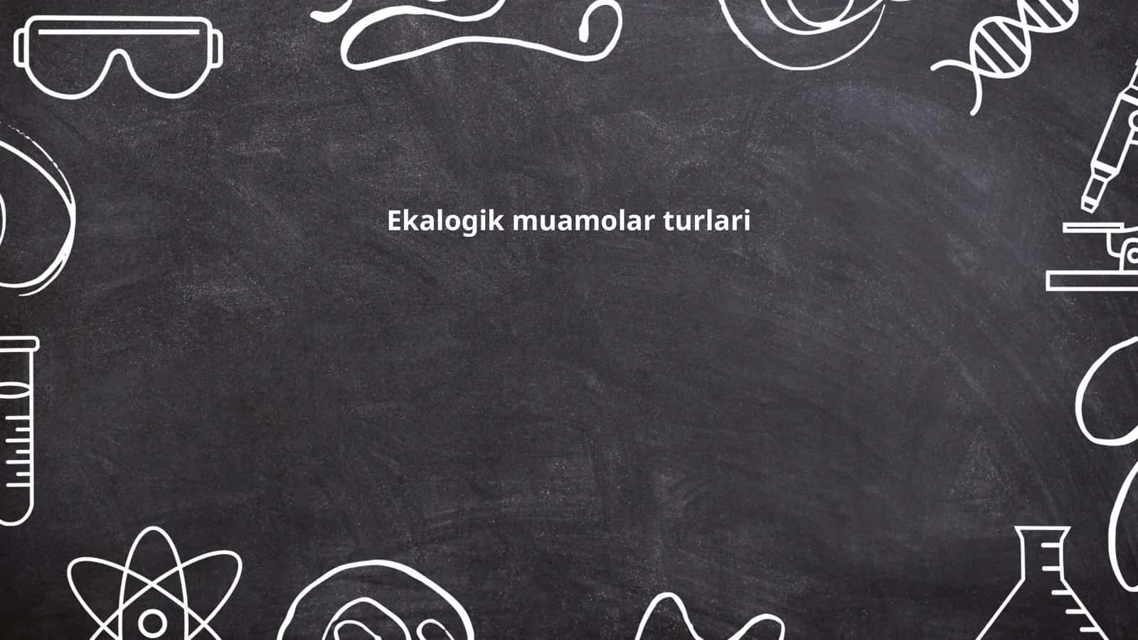 Ekalogik muamolar turlari