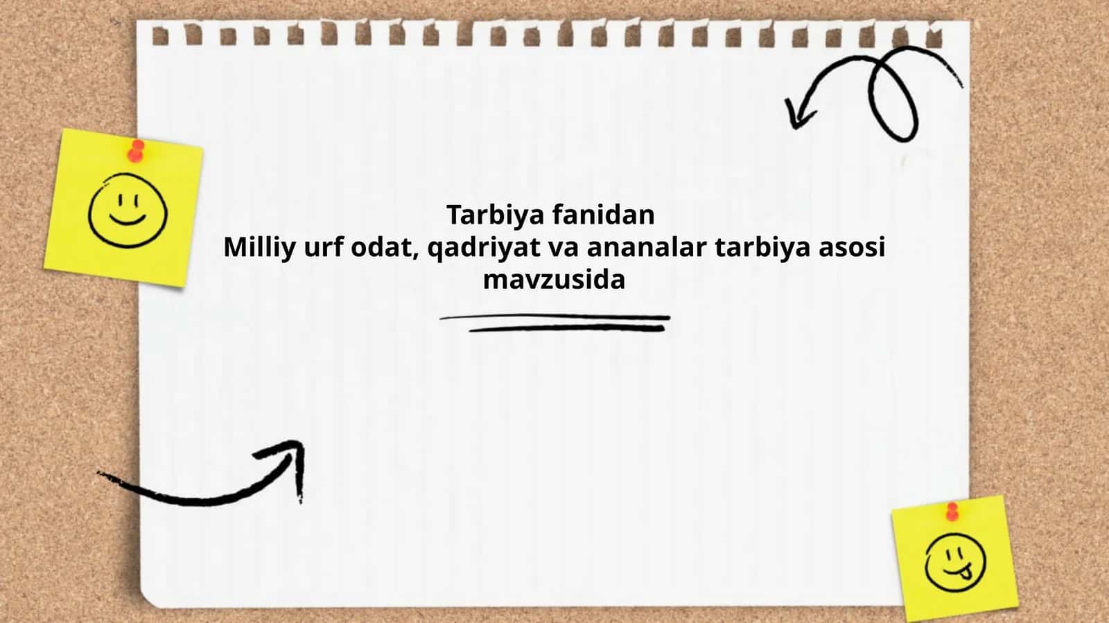 Tarbiya fanidan Milliy urf odat, qadriyat va ananalar tarbiya asosi mavzusida