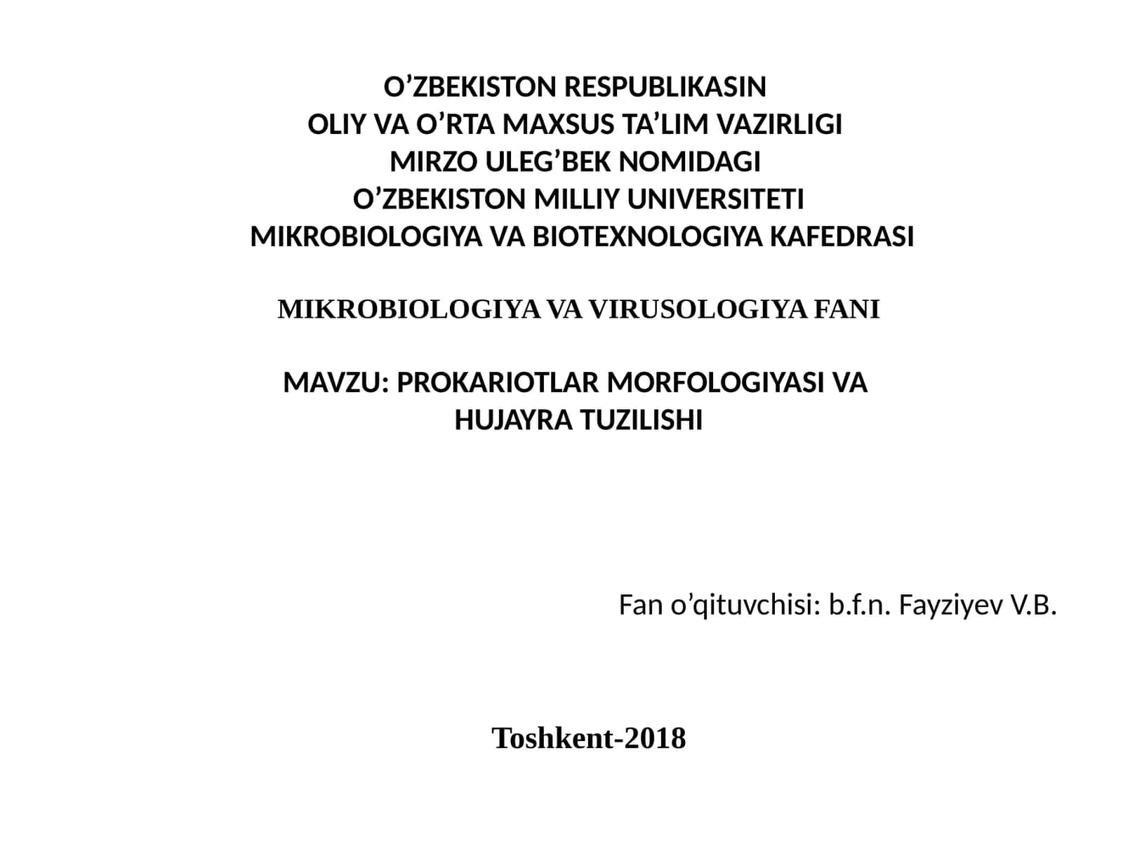 PROKARIOTLAR MORFOLOGIYASI VA HUJAYRA TUZILISHI