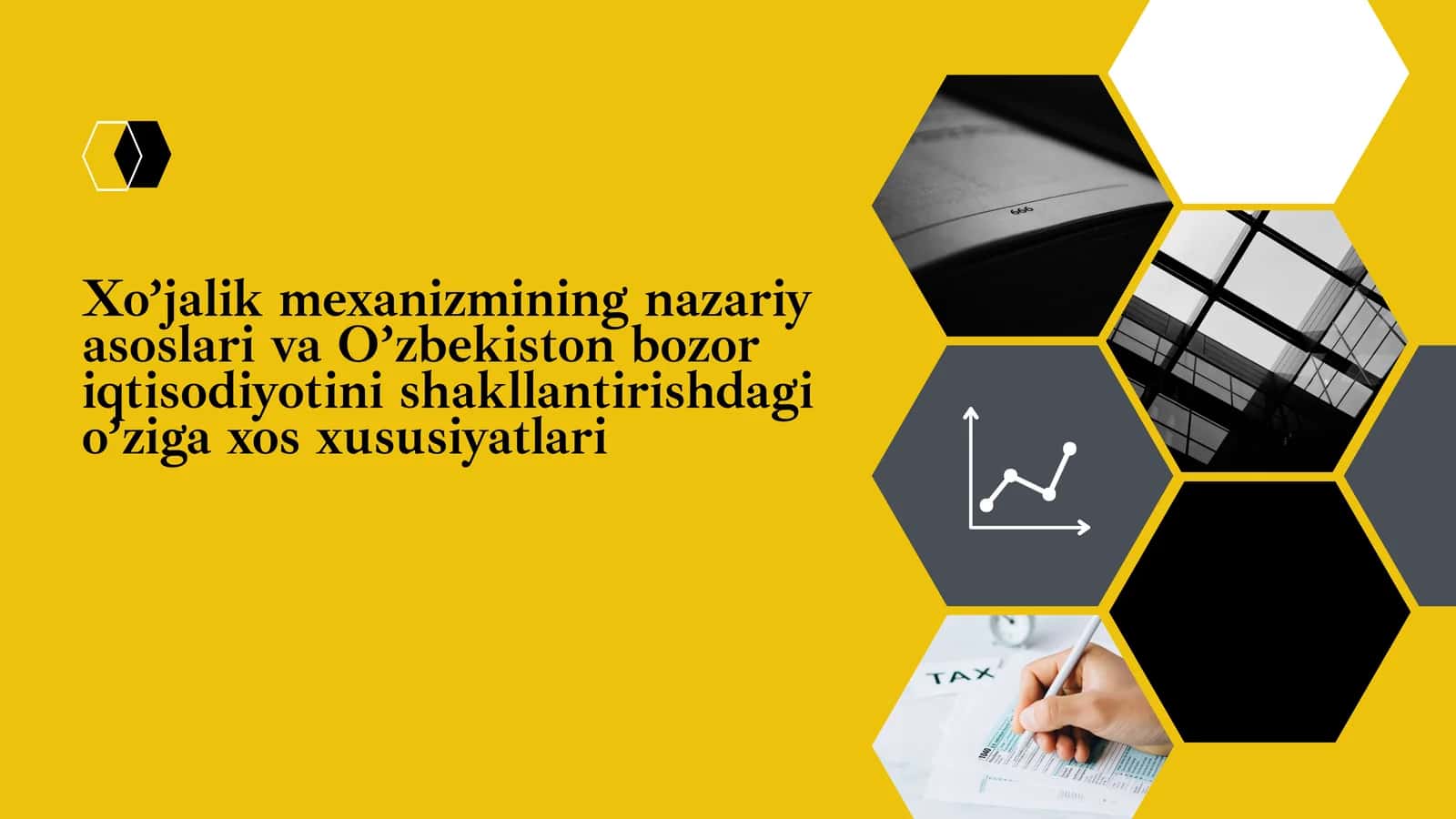 Xo’jalik mexanizmining nazariy asoslari va O’zbekiston bozor iqtisodiyotini shakllantirishdagi o’ziga xos xususiyatlari