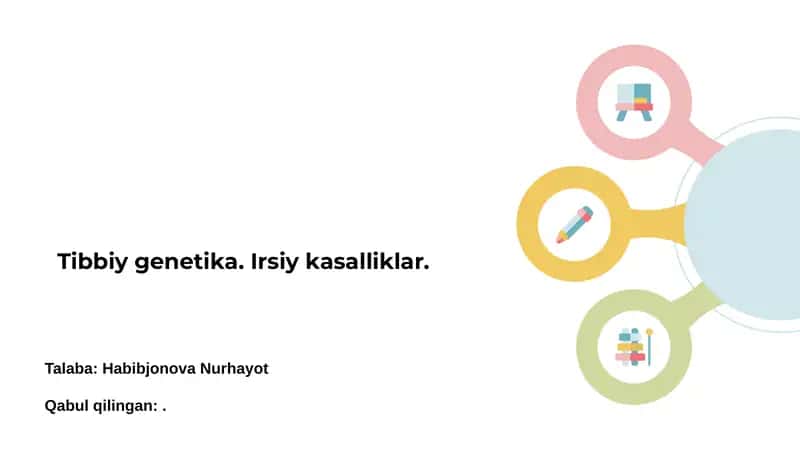Tibbiy Genetika. Irsiy Kasalliklar