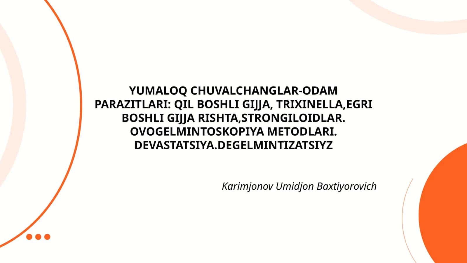 YUMALOQ CHUVALCHANGLAR-ODAM PARAZITLARI