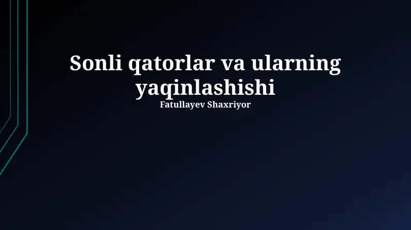 Qatorlarning Yig'indisini Hisoblash Usullari