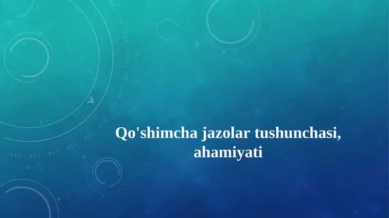 Qo‘shimcha jazolar tushunchasi