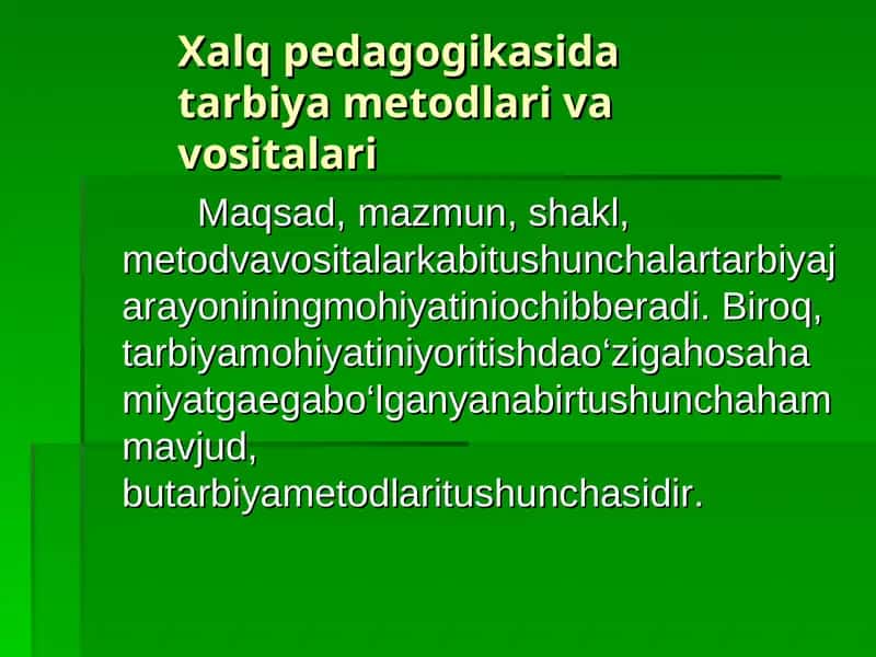 Xalq pedagogikasida tarbiya metodlari va vositalari