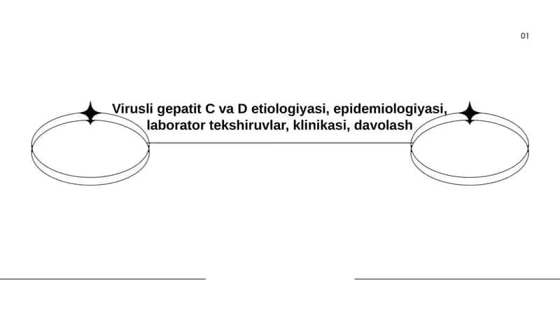Virusli gepatit C va D etiologiyasi, epidemiologiyasi, laborator tekshiruvlar, klinikasi, davolash