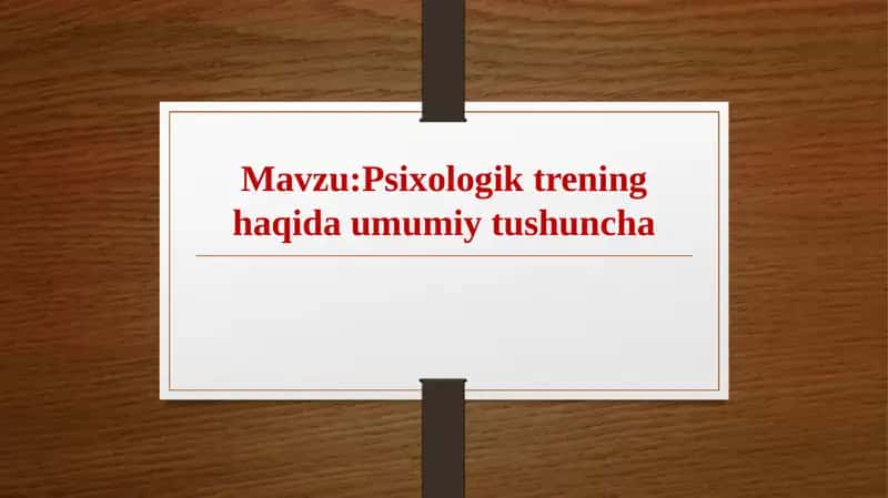 Psixologik trening haqida umumiy tushuncha