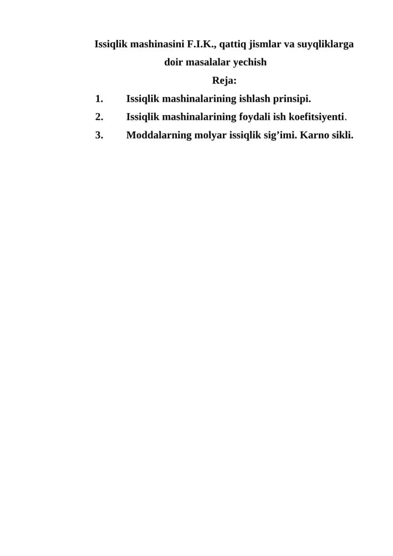 Issiqlik mashinasini F.I.K., qattiq jismlar va suyqliklarga doir masalalar yechish