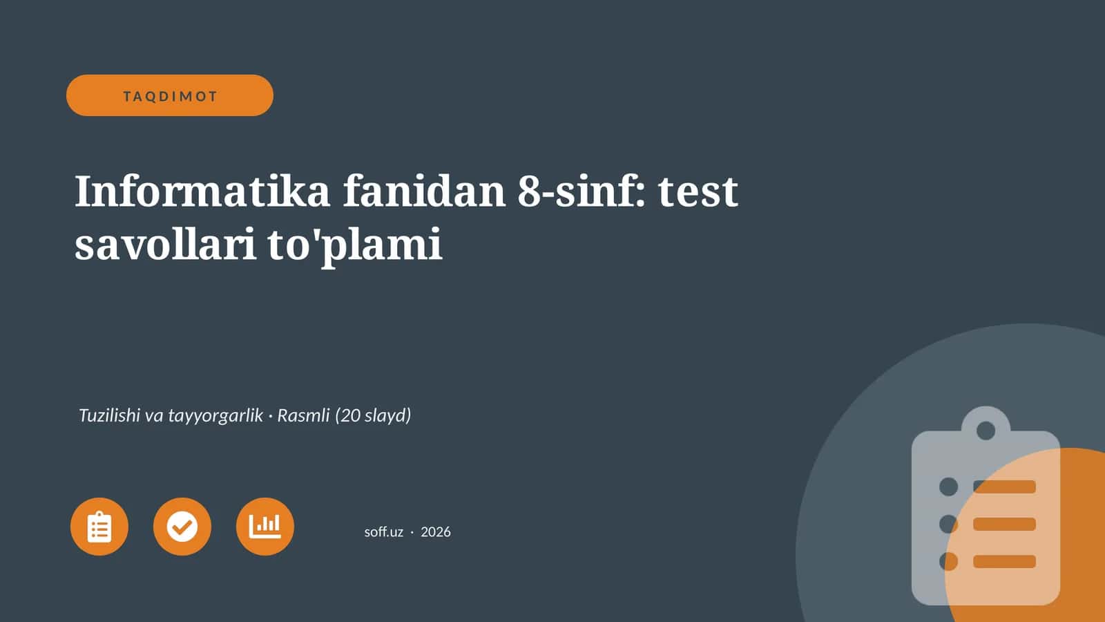 Informatika fanidan 8-sinf: test savollari to'plami