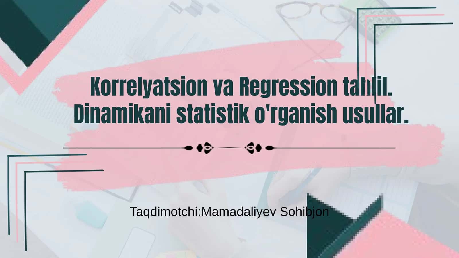 Korrelyatsion va Regression tahlil