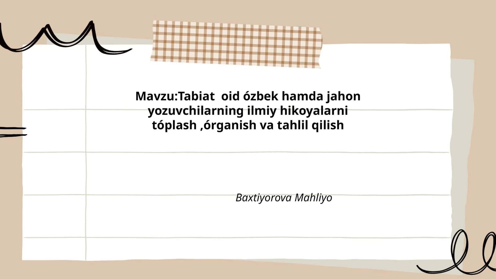 Tabiat oid ózbek hamda jahon yozuvchilarning ilmiy hikoyalarni tóplash,órganish va tahlil qilish