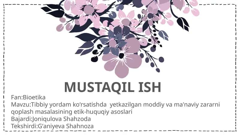 Tibbiy yordam koʻrsatishda yetkazilgan moddiy va ma'naviy zararni qoplash masalasining etik-huquqiy asoslari