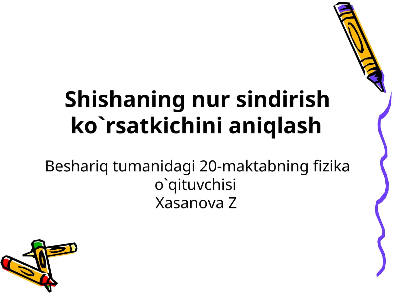 Shishaning nur sindirish ko`rsatkichini aniqlash