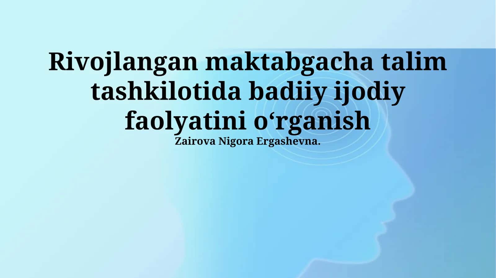 Rivojlangan maktabgacha talim tashkilotida badiiy ijodiy faolyatini oʻrganish