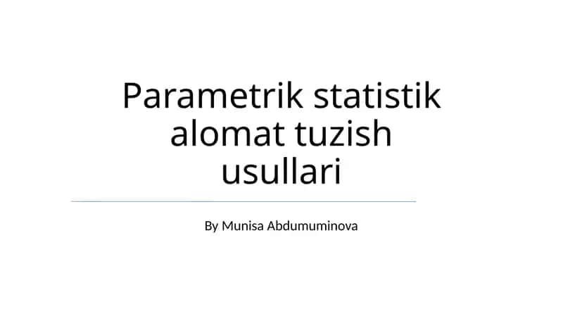 Parametrik statistik alomat tuzish usullari