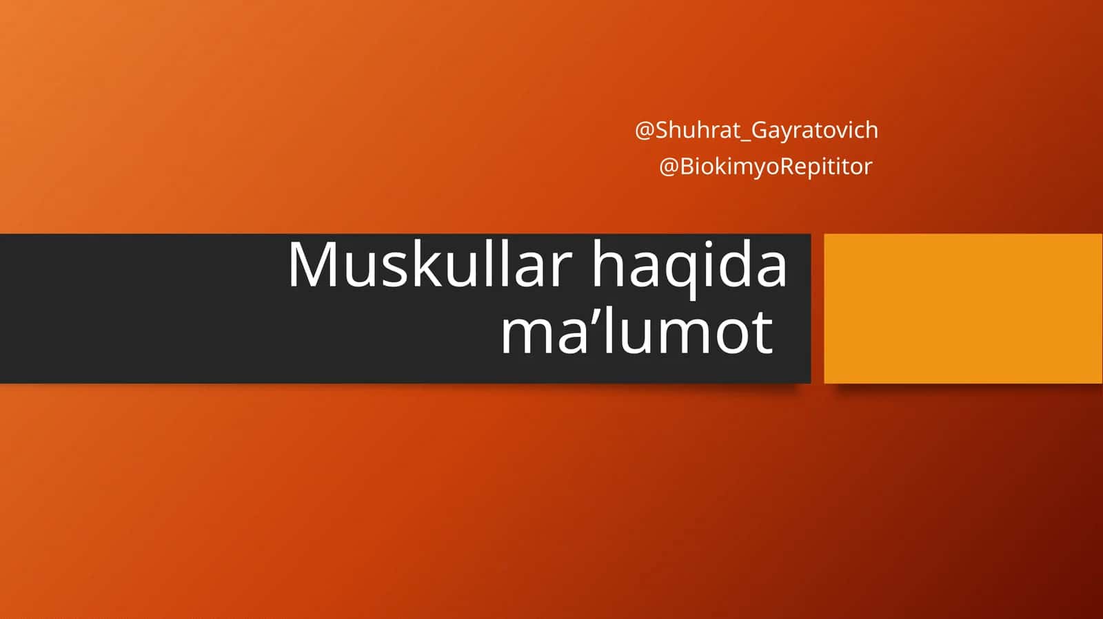 Muskullar haqida ma’lumot