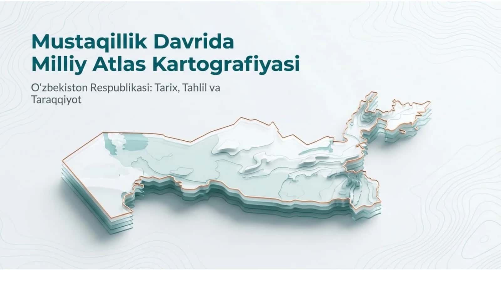 Mustaqillik davrida Milliy atlas kartagrafiyasi