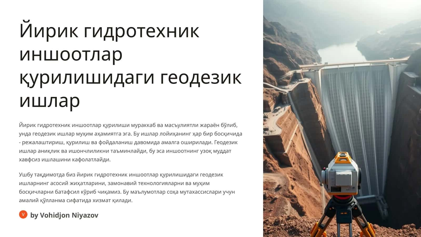 Йирик гидротехник иншоотлар қурилишидаги геодезик ишлар