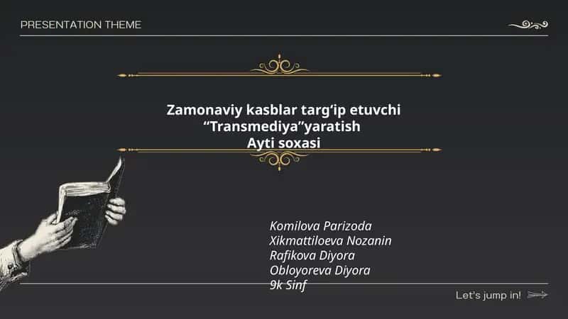 Zamonaviy kasblar targʻip etuvchi “Transmediya”yaratish