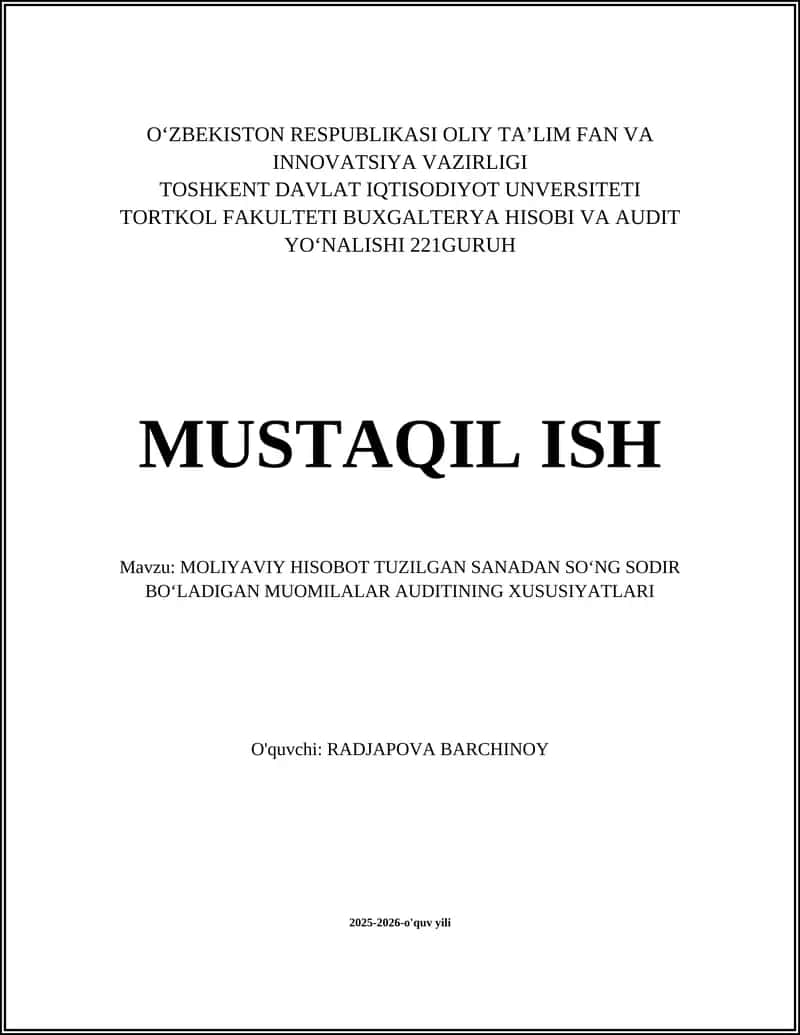 MOLIYAVIY HISOBOT TUZILGAN SANADAN SOʻNG SODIR BOʻLADIGAN MUOMILALAR AUDITINING XUSUSIYATLARI