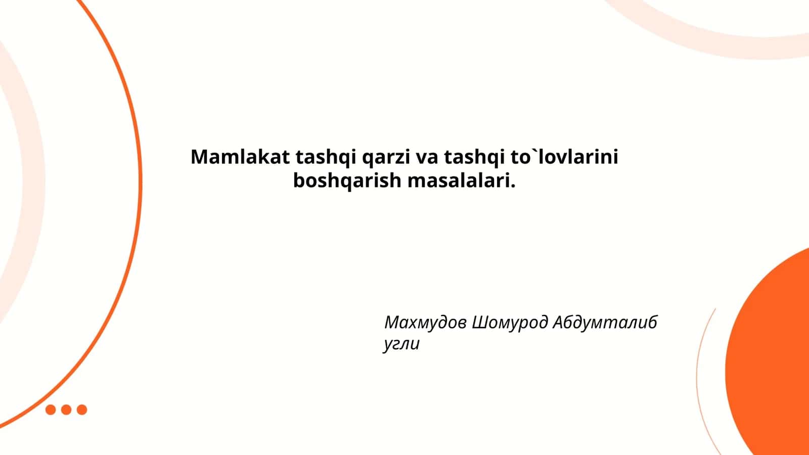Mamlakat tashqi qarzi va tashqi to`lovlarini boshqarish masalalari