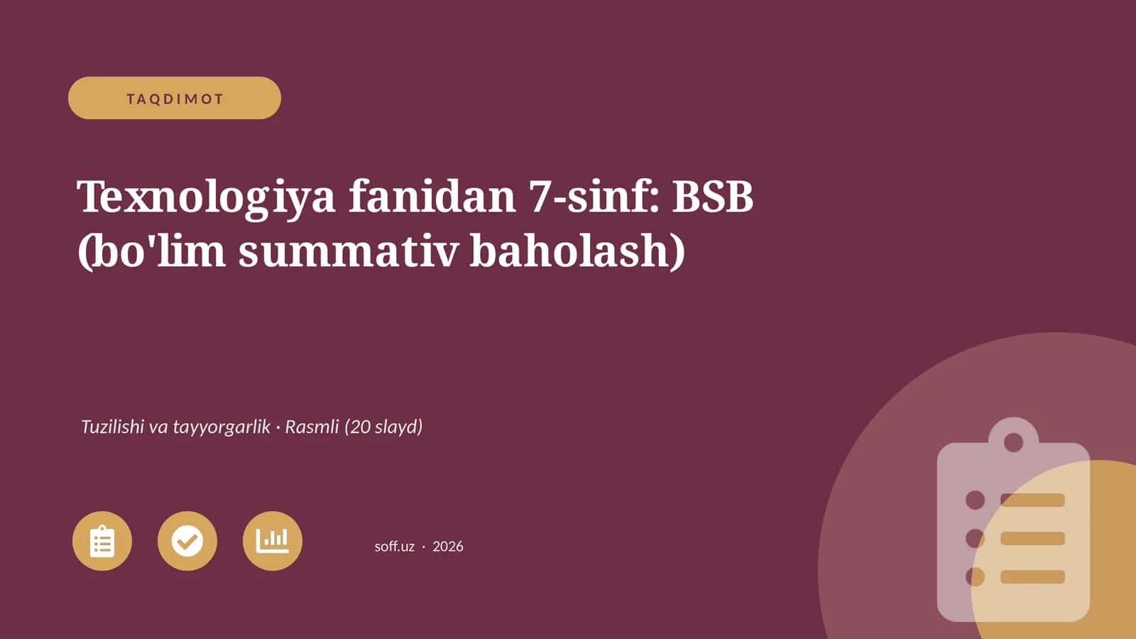Texnologiya fanidan 7-sinf: BSB (bo'lim summativ baholash)