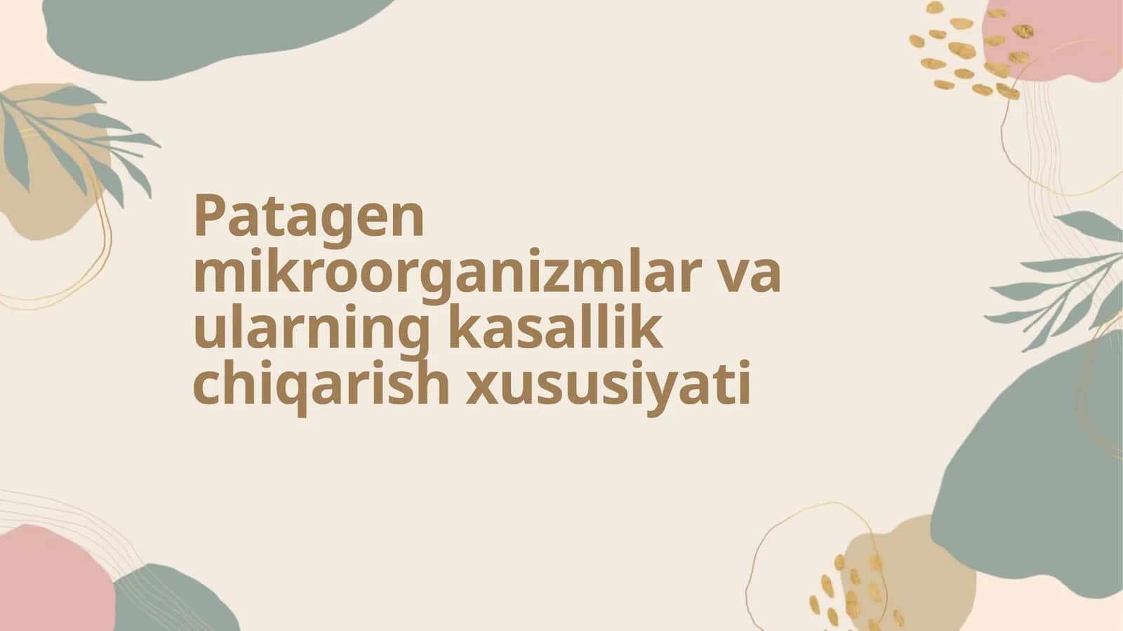 Patagen mikroorganizmlar va ularning kasallik chiqarish xususiyati