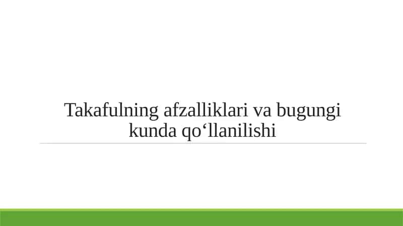 Takafulning afzalliklari va bugungi kunda qo‘llanilishi