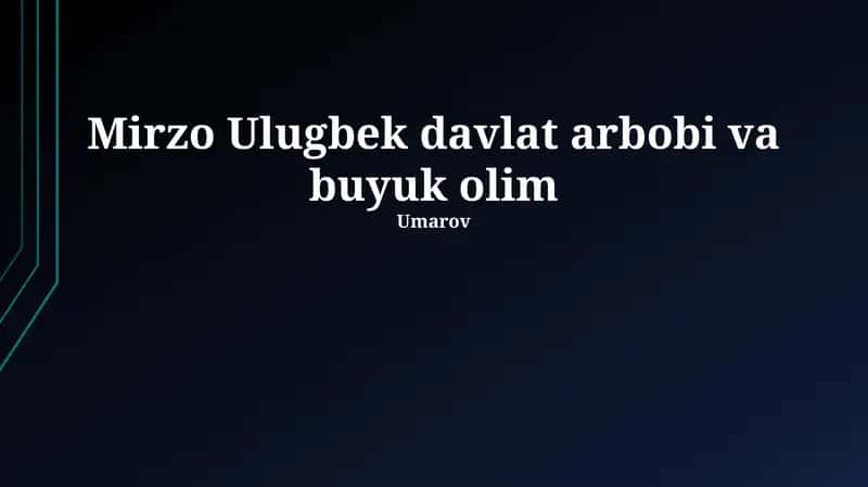 Mirzo Ulug'bek: Davlat arbobi va olim