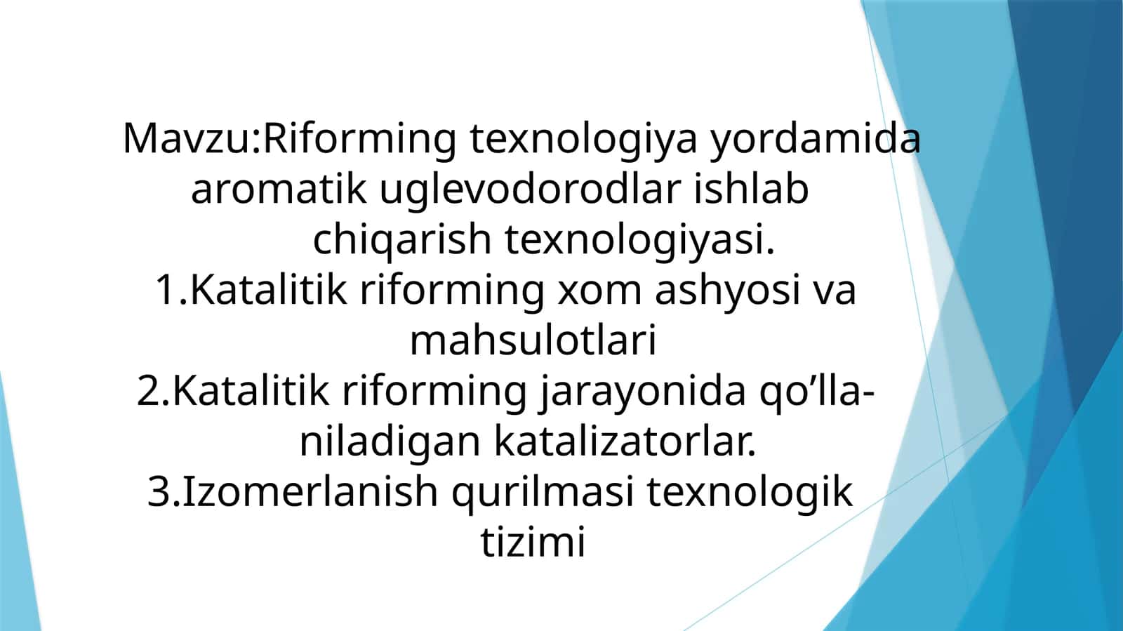 Riforming texnologiya yordamida aromatik uglevodorodlar ishlab chiqarish texnologiyasi