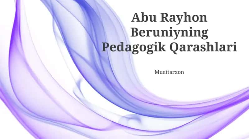 Abu Rayhon Beruniyning Pedagogik Qarashlari