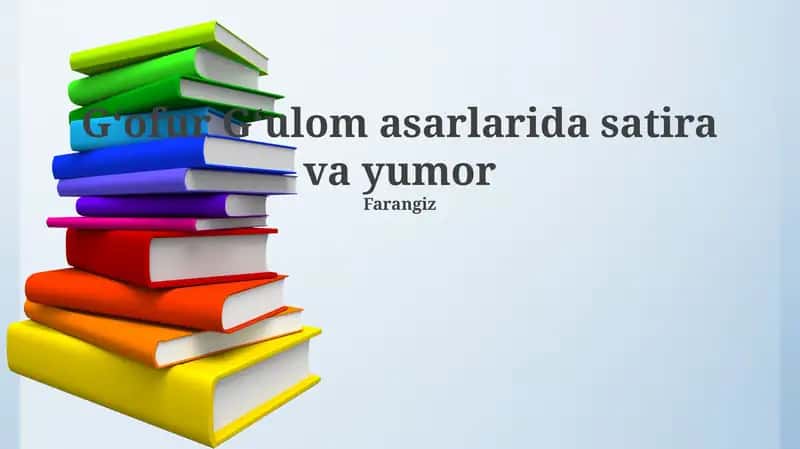 Gʻofur Gʻulom asarlarida satira va yumor