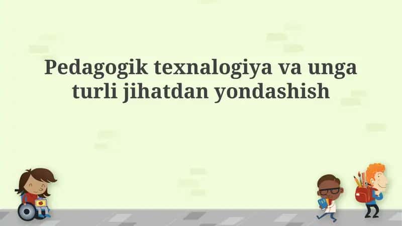 Pedagogik texnologiya: Ta'rif va mohiyat